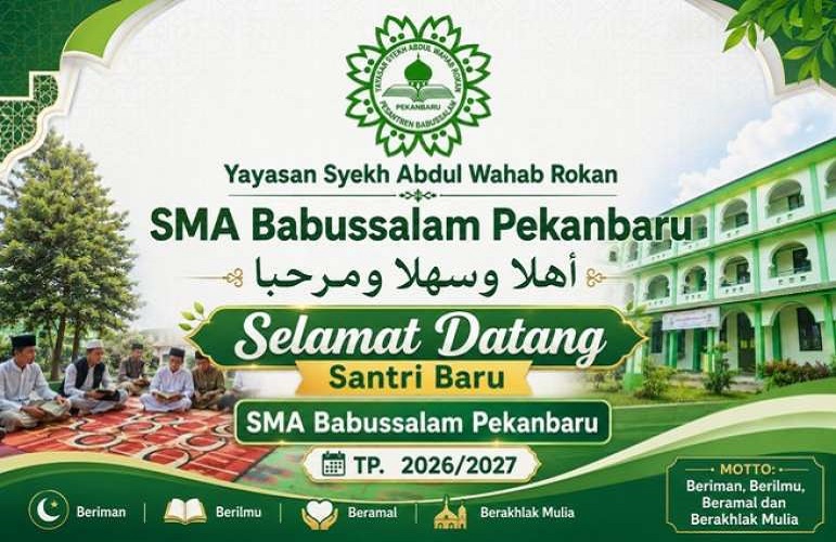 “Ahlan wa Sahlan wa Marhaban” bagi Santri Baru Pondok Pesantren Babussalam 